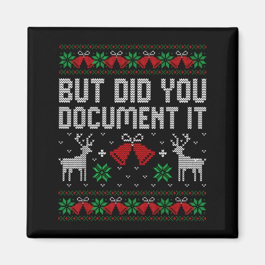 But Did You Doent It Funny Office Christmas Ugly S Magneet (Voorkant)