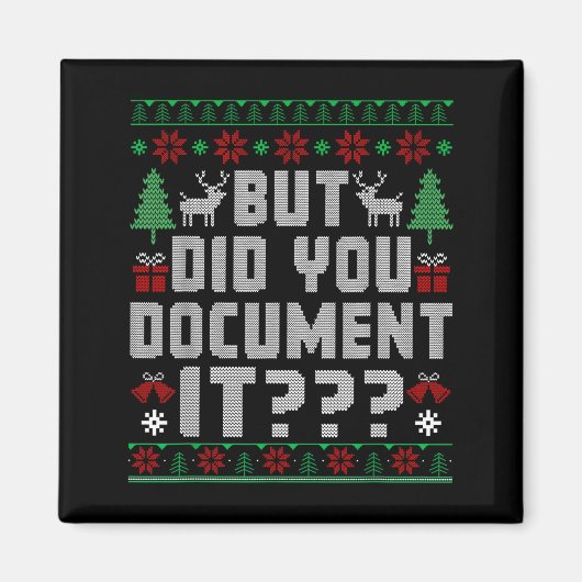 But Did You Doent It Funny Office Christmas Ugly S Magneet (Voorkant)