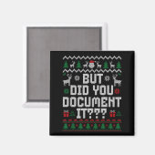 But Did You Doent It Funny Office Christmas Ugly S Magneet (Voorkant / Achterkant)