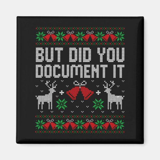 But Did You Doent It Funny Office Christmas Ugly S Magneet (Voorkant)