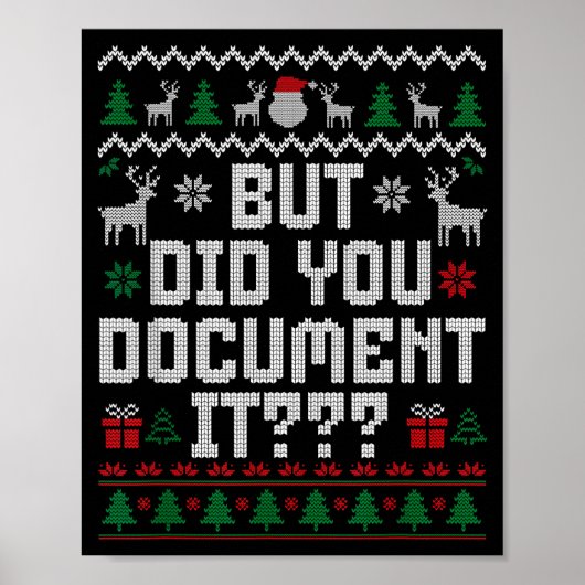 But Did You Doent It Funny Office Christmas Ugly S Poster (Voorkant)