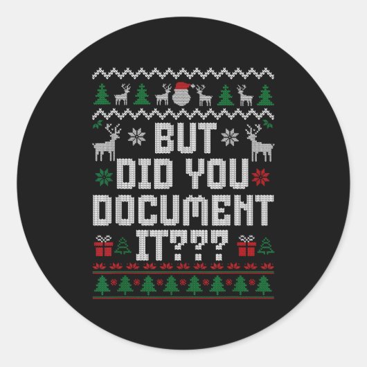 But Did You Doent It Funny Office Christmas Ugly S Ronde Sticker (Voorkant)