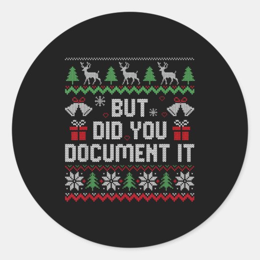 But Did You Doent It Funny Office Christmas Ugly S Ronde Sticker (Voorkant)