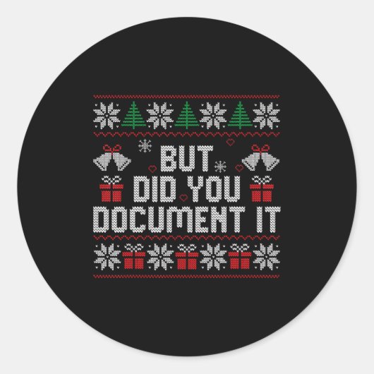 But Did You Doent It Funny Office Christmas Ugly S Ronde Sticker (Voorkant)
