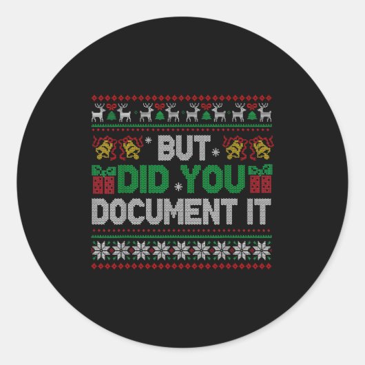 But Did You Doent It Funny Office Christmas Ugly S Ronde Sticker (Voorkant)