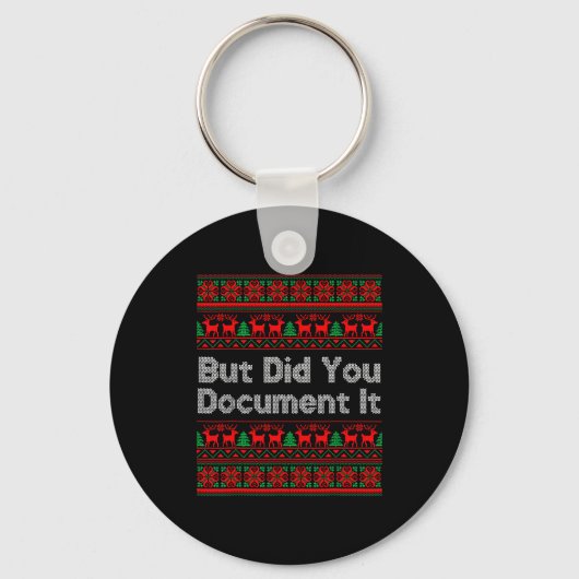 But Did You Doent It Funny Office Christmas Ugly S Sleutelhanger (Voorkant)