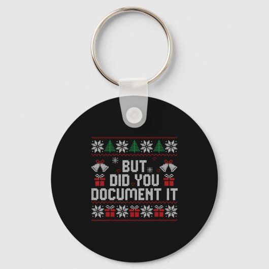 But Did You Doent It Funny Office Christmas Ugly S Sleutelhanger (Voorkant)
