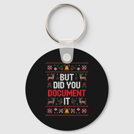 But Did You Doent It Funny Office Christmas Ugly  Sleutelhanger (Voorkant)