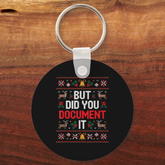 But Did You Doent It Funny Office Christmas Ugly  Sleutelhanger (Voorkant)