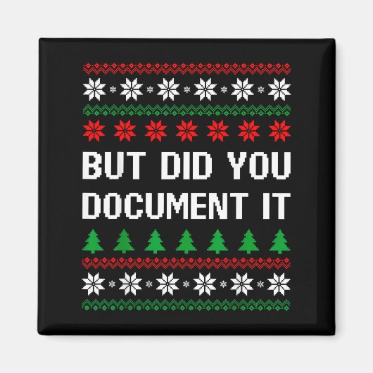 But Did You Doent It Funny Office Ugly Christmas S Magneet (Voorkant)