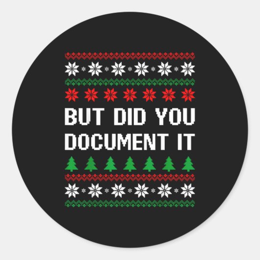 But Did You Doent It Funny Office Ugly Christmas S Ronde Sticker (Voorkant)
