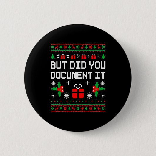 But Did You Doent It Ugly Christmas Sweater Office Ronde Button 5,7 Cm (Voorkant)