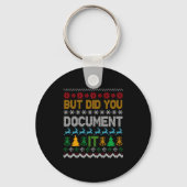 But Did You Doent It Ugly Funny Christmas Sweater  Sleutelhanger (Voorkant)