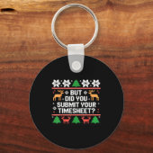 But Did You Submit Your Timesheet Funny Ugly Chris Sleutelhanger (Voorkant)