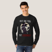 But Did You Try Leeches  Female Plague Doctor Horr T-shirt (Voorkant volledig)