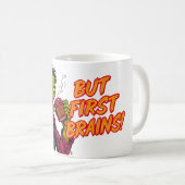 But First Brains Mug | Funny Zombie Coffee Cup Koffiemok (Voorkant rechts)