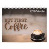 But First Coffee 2026 Calendar Kalender (Hoes)