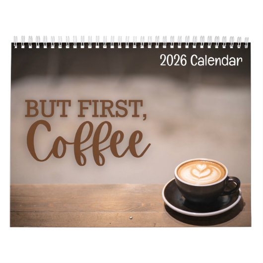 But First Coffee 2026 Calendar Kalender (Hoes)