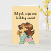 But First Coffee Birthday Card Kaart (Gele Bloem)