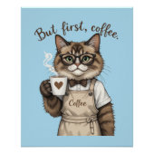 But First, Coffee Cat Perfect Poster (Voorkant)