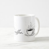 But First Coffee Ceramic Mug Koffiemok (Voorkant rechts)