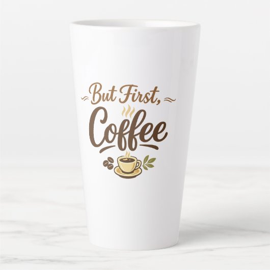 But First, Coffee – Cozy Typography Design Latte Mok (Voorkant)
