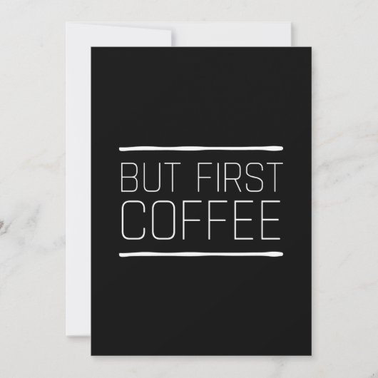 But first coffee funny caffeine quotes white bedankkaart (Voorkant)