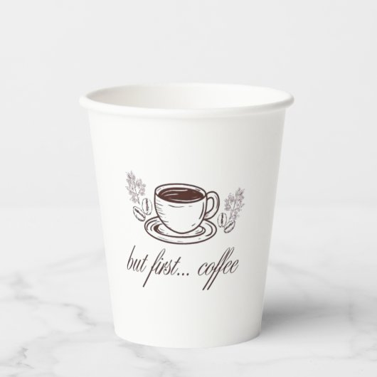 But first...coffee -funny coffee quote papieren bekers (Voorkant)