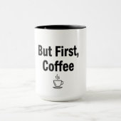 But First Coffee – Minimalist Mug with Steaming Cu Mok (Midden)
