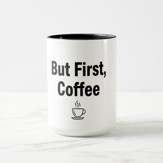 But First Coffee – Minimalist Mug with Steaming Cu Mok (Midden)