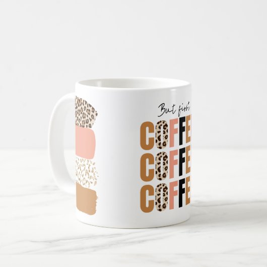 But First, Coffee Mug – Classic Morning Motivation Koffiemok (Voorkant links)