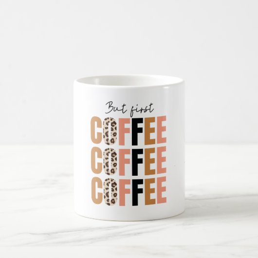 But First, Coffee Mug – Classic Morning Motivation Koffiemok (Center)