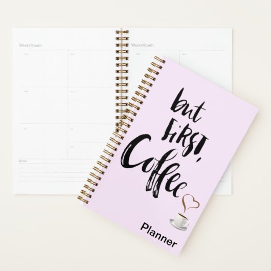 But first coffee planner  (Display)