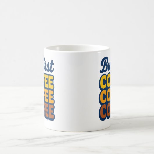 But First Coffee" Retro Stack Typography Mug | 70s Koffiemok (Center)