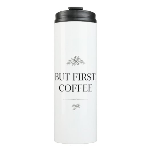 But First, Coffee Tumbler Thermosbeker (Voorkant)