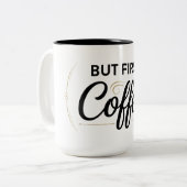 But First Coffee Two-Tone Mug 15oz Tweekleurige Koffiemok (Voorkant links)