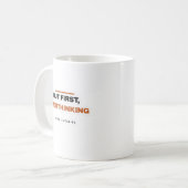 But First Overthinking Funny Coffee Mug Koffiemok (Voorkant links)