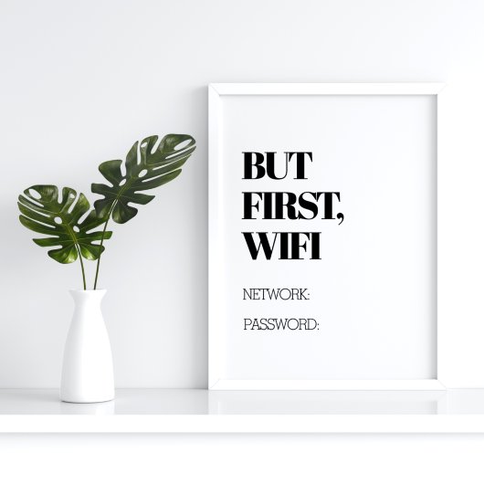 But First, Wifi Funny Home Decor Poster