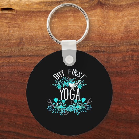But First Yoga Floral Tygraphy Design T Shirt  Sleutelhanger (Voorkant)