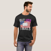 But Her Emails 2 T-shirt (Voorkant volledig)