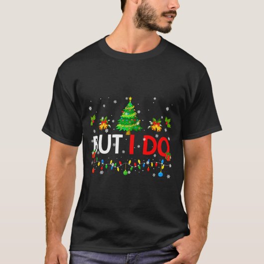 But I Do Matching Christmas Oufit Pjs Xmas Men Wom T-shirt (Voorkant)