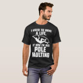 but now I m just pole vaulting track and field T-shirt (Voorkant volledig)