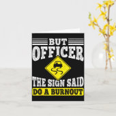 But Officer The Sign Said Do A Burnout Funny Car L Kaart (Gele Bloem)