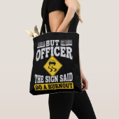 But Officer The Sign Said Do A Burnout Funny Car Tote Bag (Dichtbij)