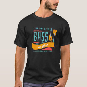 But Rock Musician Guitarist Bass Guitar T-shirt