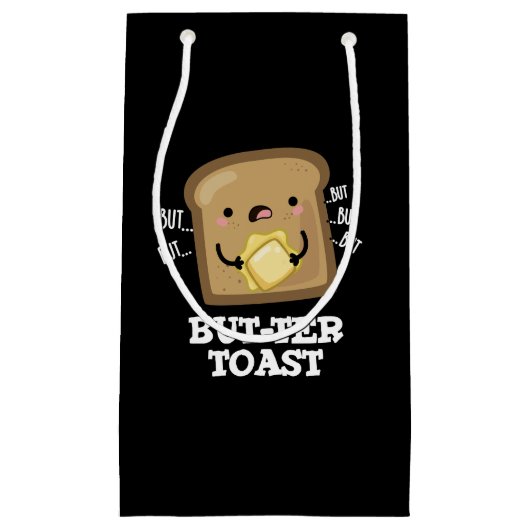 But-ter Toast Grappige Brood Pun Donker BG Klein Cadeauzakje (Voorkant)