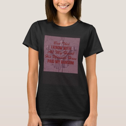 But This I Know With All My Heart Great New Hymn T-shirt (Voorkant)