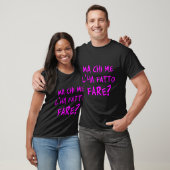 But Who Made Me Do It_ How To Complicate My Life. T-shirt (Unisex)
