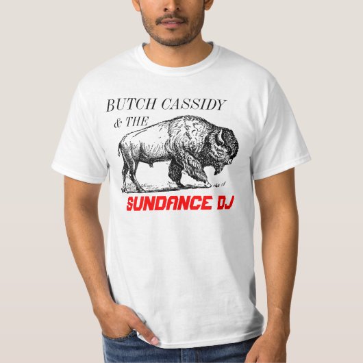 Butch Cassidy and the Sundance DJ Shirt (Voorkant)