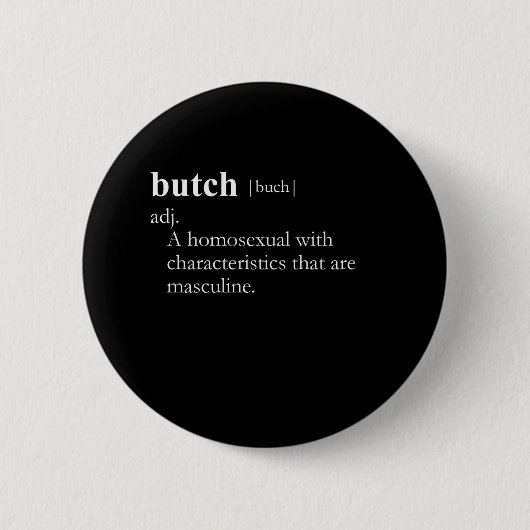 BUTCH (definitie) Ronde Button 5,7 Cm (Voorkant)